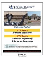 IEOR 4003: Industrial Economics and IEOR 4403: Advanced Engineering and Corporate Economics 0470436190 Book Cover