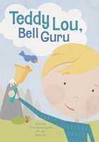Teddy Lou, Bell Guru 1966369360 Book Cover