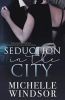 Seduction In The City 1964062292 Book Cover