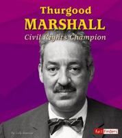 Thurgood Marshall: Civil Rights Champion (Fact Finders) 0736843493 Book Cover