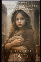 FORGED BY FATE B0GR4LXMSD Book Cover