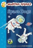 Martha Speaks: Space Dogs Chapter Book 0547681186 Book Cover