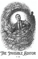 The Invisible Editor: A Psychological Thriller B0GHJY8THM Book Cover