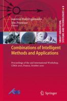 Combinations of Intelligent Methods and Applications: Proceedings of the 2nd International Workshop, Cima 2010, France, October 2010 3642196179 Book Cover