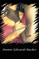 The Obsessions of a Married Man 1493107445 Book Cover