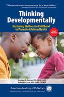 Thinking Developmentally: Nurturing Wellness in Childhood to Promote Lifelong Health 161002818X Book Cover