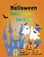 Halloween Coloring Book For Kids: For Kids Of All Ages And Great For Relaxation 1687814910 Book Cover