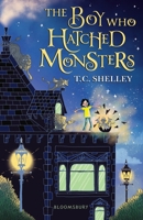 The Boy Who Hatched Monsters 152660079X Book Cover