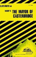 The Mayor of Casterbridge (Cliffs Notes) 0822008165 Book Cover