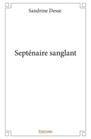 Septénaire sanglant (French Edition) 2334139378 Book Cover