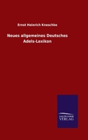 Neues allgemeines Deutsches Adels-Lexikon (German Edition) 3846048798 Book Cover