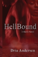 HellBound : A Haven Novel 1732112673 Book Cover