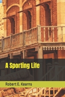A Sporting Life B08P6XYDYT Book Cover
