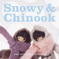 Snowy and Chinook (Windy) 0968876897 Book Cover