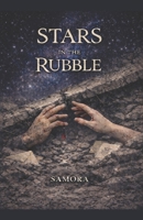 Stars in the Rubble 1049251822 Book Cover