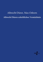 Albrecht Durers Schriftliches Vermachtnis 3957007577 Book Cover
