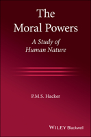 The Moral Powers: A Study of Human Nature 1119657776 Book Cover