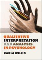 Qualitative Interpretation and Analysis in Psychology 0335241417 Book Cover