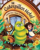 The Caterpillar Hotel 163918984X Book Cover