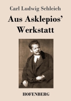 Aus Asklepios Werkstatt 3743739178 Book Cover