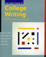 User's Guide to College Writing, The: Reading, Analyzing and Writing 0321050827 Book Cover