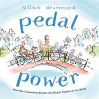 Pedal Power: How One Community Became the Bicycle Capital of the World 0374305277 Book Cover
