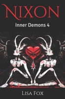 Nixon: Inner Demons 4 B08F6JZ68Z Book Cover