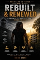 When Faith Is Tested: Rebuilt & Renewed B0HHTS43DG Book Cover