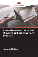 Assainissement mondial et zones urbaines à l'ère actuelle 6205267462 Book Cover