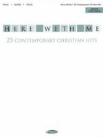 Here with Me: 25 Contemporary Christian Hits 1423407679 Book Cover