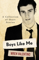 Boys Like Me B0F91YW6CY Book Cover