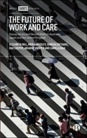 Gender, Work and Care: Young Voices and Future Choices in Australia, the United Kingdom and Japan 1529250358 Book Cover