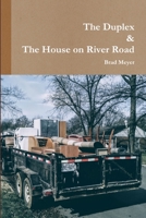 The Duplex & the House on River Road 1387926829 Book Cover