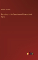 Repertory To The Symptoms Of Intermittent Fever 143704218X Book Cover