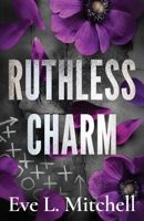 Ruthless Charm: The forced proximity, touch her and die, college sports romance (Ruthless Devils) 191255089X Book Cover
