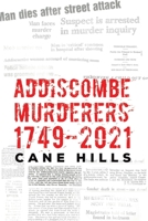 Addiscombe Murderers 1749 2021 1035878690 Book Cover