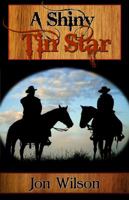 A Shiny Tin Star 1590215281 Book Cover