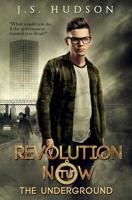 Revolution Now - The Underground: A Supernatural Thriller 1096639785 Book Cover