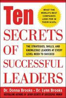 Ten Secrets of Successful Leaders: The Stragegies, Skills, and Knowledge Leaders at Every Level Need to Succees 0071453733 Book Cover