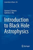 Introduction to Black Hole Astrophysics (Lecture Notes in Physics) 3642395953 Book Cover