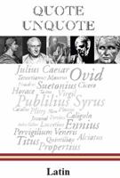 Quote Unquote - Latin (Dictionary of Foreign Quotatns) (Dictionary of Foreign Quotatns) 1905299591 Book Cover