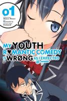My Youth Romantic Comedy Is Wrong, As I Expected @ comic, Vol. 1 0316312304 Book Cover