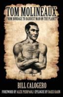 Tom Molineaux: From Bondage to Baddest Man on the Planet 0692484108 Book Cover