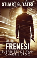 Frenesi (Suspenses de Ryan Chaise) 4824176727 Book Cover