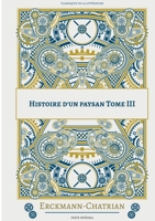 Histoire d'un paysan: Tome 3 2322432105 Book Cover
