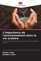 L'importance de l'environnement dans la vie scolaire: Travailler des méthodologies actives avec des étudiants sourds 6206111849 Book Cover