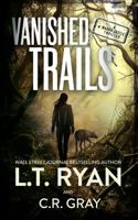 Vanished Trails (Maddie Castle) 168533296X Book Cover