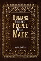 Humans Evolved, People Were Made 1035800292 Book Cover