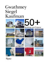 Gwathmey Siegel Kaufman 50+: Buildings and Projects 0847865479 Book Cover