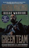 Rogue Warrior: Green Team 0671799592 Book Cover